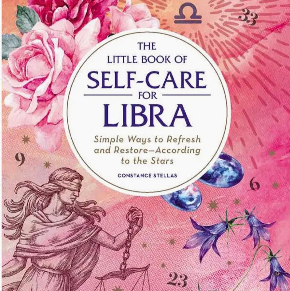The Little Book Of Self-Care For Libra