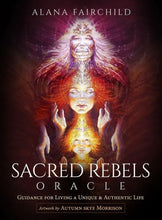 Sacred Rebels Oracle: Guidance for Living a Unique & Authentic Life
